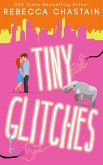Tiny Glitches (eBook, ePUB) Tiny Glitches (eBook, ePUB)