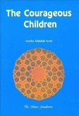The Courageous Children (eBook, ePUB) The Courageous Children (eBook, ePUB)
