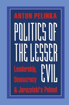 Politics of the Lesser Evil (eBook, PDF) - Pelinka, Anton