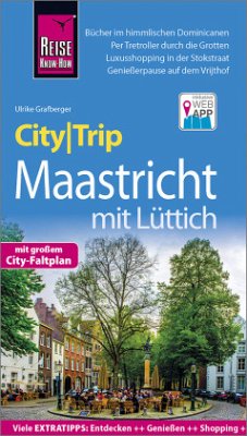 Reise Know-How CityTrip Maastricht mit Lüttich - Grafberger, Ulrike