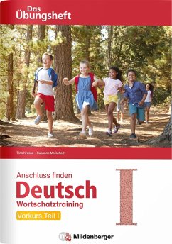 Anschluss finden / Deutsch - Das Übungsheft - Vorkurs Teil I - Kresse, Tina;McCafferty, Susanne