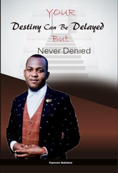 Cover Your Destiny Can Be Delayed But Never Denied (eBook, ePUB)