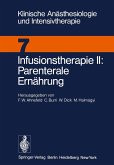 Infusionstherapie II Parenterale Ernährung (eBook, PDF)