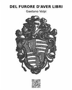 Del furore d'aver libri (eBook, ePUB) - Volpi, Gaetano