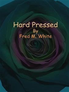 Hard Pressed (eBook, ePUB) - M. White, Fred