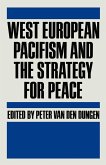 West European Pacifism and the Strategy for Peace (eBook, PDF)