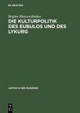 Die Kulturpolitik des Eubulos und des Lykurg (eBook, PDF)
