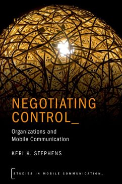 Negotiating Control (eBook, ePUB) - Stephens, Keri K.