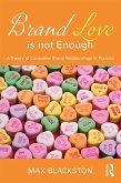 Brand Love is not Enough (eBook, PDF)