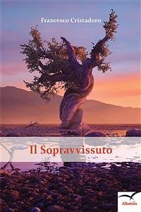 Il Sopravvissuto (eBook, ePUB) - Cristadoro, Francesco