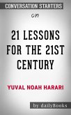 21 Lessons for the 21st Century: by Yuval Noah Harari​​​​​​​   Conversation Starters (eBook, ePUB)