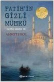 Fatih Serisi III Fatihin Gizli Mührü