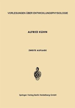 Vorlesungen über Entwicklungsphysiologie (eBook, PDF) - Kühn, Alfred