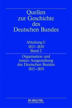 Organisation und innere Ausgestaltung des Deutschen Bundes 1815-1819 (eBook, ePUB)