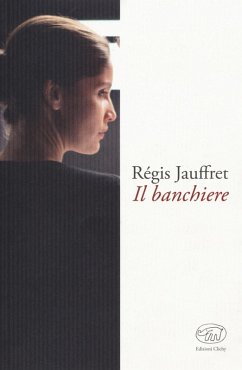 Il banchiere - Jauffret, Régis