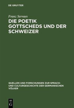 Die Poetik Gottscheds und der Schweizer (eBook, PDF) - Servaes, Franz