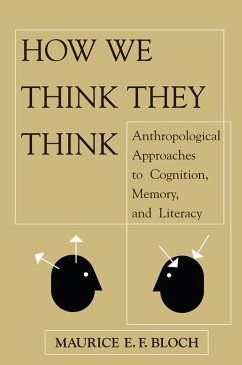 How We Think They Think (eBook, ePUB) - Bloch, Maurice E F