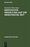 Geschichte Israels bis auf die griechische Zeit (eBook, PDF)