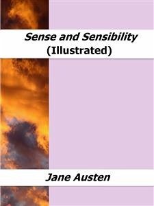 Sense and Sensibility (Illustrated) (eBook, ePUB) - Austen, Jane