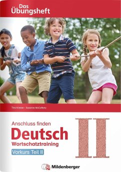 Anschluss finden / Deutsch - Das Übungsheft - Vorkurs Teil II - Kresse, Tina;McCafferty, Susanne
