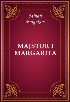 Majstor i Margarita (eBook, ePUB) - Bulgakov, Mihail