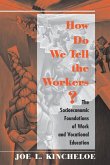 How Do We Tell The Workers? (eBook, PDF)