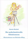 Der geheimnisvolle Schulranzen (eBook, ePUB) Der geheimnisvolle Schulranzen (eBook, ePUB)