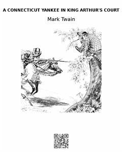 A Connecticut Yankee in King Arthur's Court (eBook, ePUB) - twain, Mark