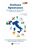 Italiano Spontaneo - Übungsbuch für Deine Reise Italienisch-Deutsch (fixed-layout eBook, ePUB)