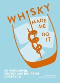 Whisky Made Me Do It (eBook, ePUB)