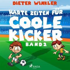 Harte Zeiten für Coole Kicker - Band 2 (MP3-Download) - Winkler, Dieter