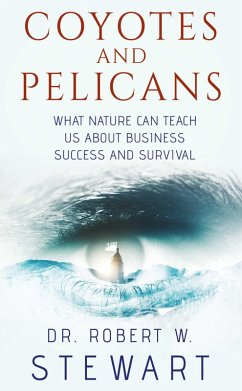 Coyotes and Pelicans (eBook, ePUB) - Stewart, Robert W.