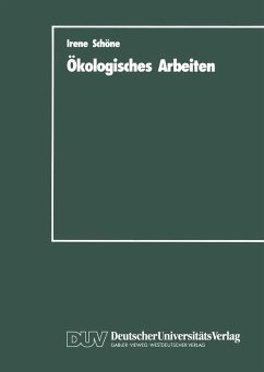Ökologisches Arbeiten (eBook, PDF) - Schöne, Irene