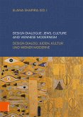 Design Dialogue: Jews, Culture and Viennesse Modernism (eBook, PDF)