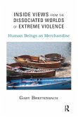 Inside Views from the Dissociated Worlds of Extreme Violence (eBook, ePUB)