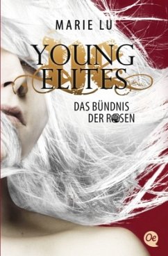 Das Bündnis der Rosen / Young Elites Bd.2 - Lu, Marie