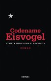 Codename Eisvogel - »The Kingfisher Secret« (eBook, ePUB)