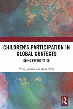 Children's Participation in Global Contexts (eBook, PDF) - Johnson, Vicky; West, Andy