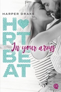 In your arms / Heartbeat Bd.6 - Drake, Harper