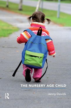 The Nursery Age Child (eBook, PDF) - Davids, Jenny
