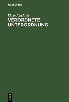 Verordnete Unterordnung (eBook, PDF) - Ruhl, Klaus-Jörg