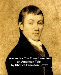 Wieland, or The Transformation: An American Tale (eBook, ePUB) - Brown, Charles Brockden