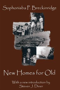 New Homes for Old (eBook, PDF) - Breckinridge, Sophonisba P.