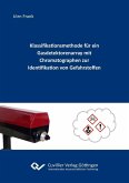 Klassifikationsmethode für ein Gasdetektorenarray mit Chromatographen zur Identifikation von Gefahrstoffen (eBook, PDF)