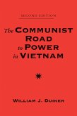 The Communist Road To Power In Vietnam (eBook, PDF)