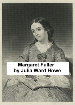Margaret Fuller (eBook, ePUB) - Howe, Julia Ward