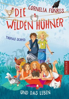 Die Wilden Hühner und das Leben / Die Wilden Hühner Bd.6 - Schmid, Thomas