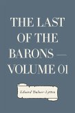 The Last of the Barons - Volume 01 (eBook, ePUB)