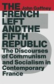 The French Left and the Fifth Republic (eBook, PDF)