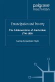 Emancipation & Poverty: The Ashkenazi Jews of Amsterdam (eBook, PDF)